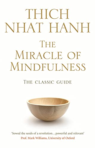 Miracle of mindfulness